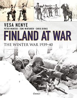 Finland at war : the Winter War 1939-40; Vesa Nenye; 2015