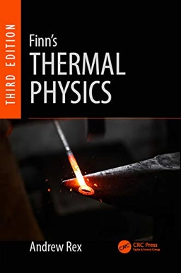 Finn's Thermal physics; Andrew F. Rex; 2017