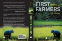 First Farmers: The Origins of Agricultural Societies; Peter Bellwood; 2004