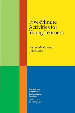Five-minute activities for young learners; Penny. McKay; 2007