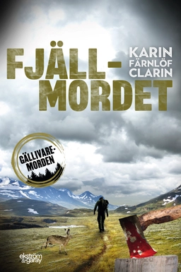 Fjällmordet; Karin Färnlöf Clarin; 2021