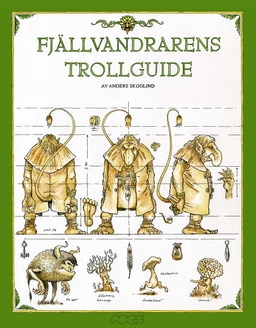 Fjällvandrarens trollguide; Anders Skoglind; 2017