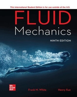 Fluid mechanics; Frank M. White; 2021