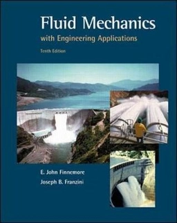 Fluid mechanics with engineering applications; E. John Finnemore; 2002