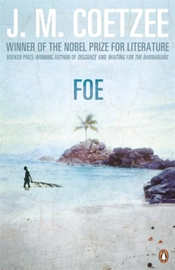 Foe; J. M. Coetzee; 2010