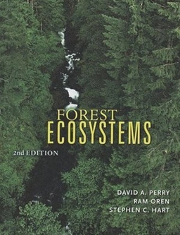 Forest ecosystems; David A. Perry; 2008