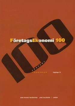 Företagsekonomi 100 Lösningar; Per-Hugo Skärvad; 2006
