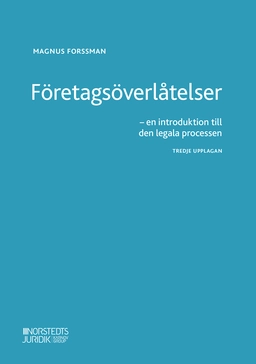 Företagsöverlåtelser : en introduktion till den legala processen; Magnus Forssman; 2021