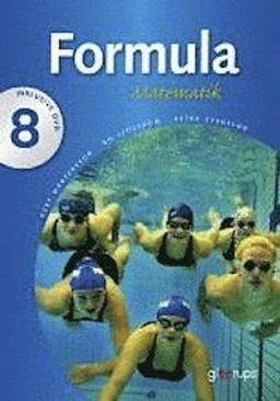 Formula 8 Elevbok; Gert Mårtensson, Bo Sjöström, Petra Svensson; 2008