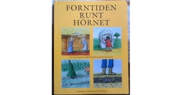 Forntiden runt hörnet; Jonathan Lindström; 2008