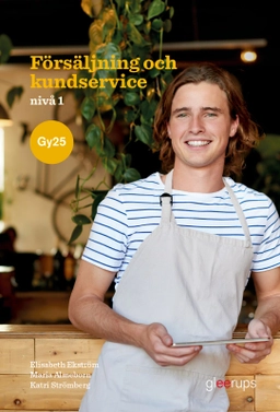 Försäljning och kundservice 1, bok, Gy25; Elisabeth Ekström, Maria Almeborn, Katri Strömberg; 2025