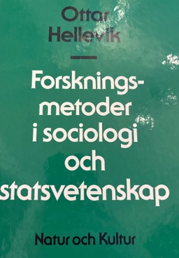 Forskningsmetoder i sociologi och statsvetenska; Ottar Hellevik; 1984