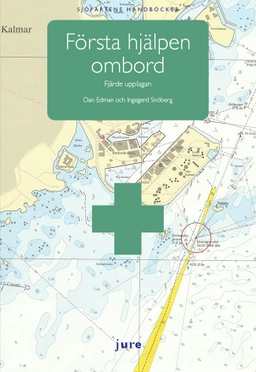 Första hjälpen ombord; Dan Edman, Ingegerd Snöberg; 2025