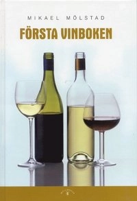 Första vinboken; Mikael Mölstad; 2003