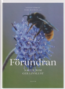 Förundran : natur som ger livslust; Stefan Edman; 2021