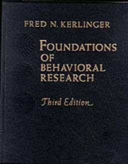 Foundations of behavioral research; Fred N. Kerlinger; 1986