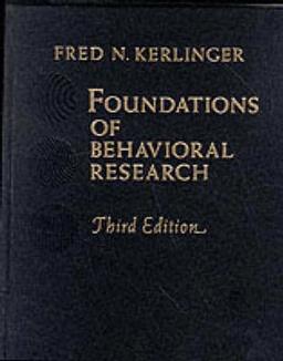 Foundations of behavioral research; Fred N. Kerlinger; 1986