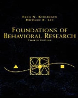 Foundations of behavioral research; Fred N. Kerlinger; 1999
