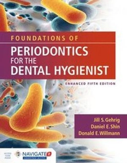 Foundations of periodontics for the dental hygienist; Jill S. Gehrig; 2019