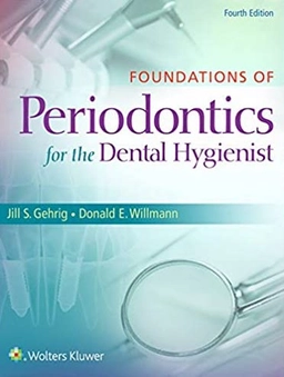 Foundations of Periodontics for the Dental Hygienist; Jill S Gehrig, Donald E Willmann; 2015