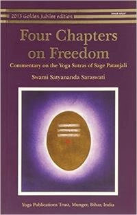 Four Chapters on Freedom; Swami Niranjanananda Saraswati; 2002