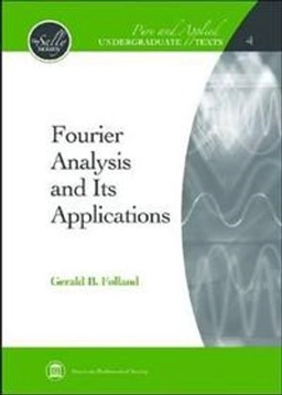 Fourier analysis and its applications; G. B. Folland; 2009