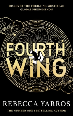 Fourth Wing; Rebecca Yarros; 2024