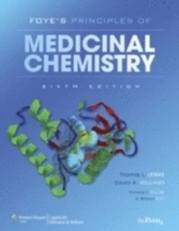 Foye's principles of medicinal chemistry; William O. Foye, Thomas L. Lemke, David A. Williams; 2008