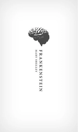 Frankenstein - or `the modern prometheus : the 1818 text; Mary Wollstonecraft Shelley; 2018