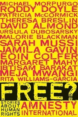 Free? : stories about human rights; Amnesty International; 2010