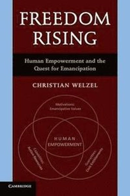 Freedom rising : human empowerment and the contemporary quest for emancipation; Christian Welzel; 2013
