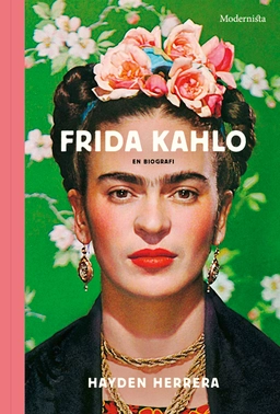 Frida Kahlo : en biografi; Hayden Herrera; 2020