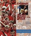 Friidrott för barn : [7-10 år]; Helen Svan, Torsten Andersson; 2000