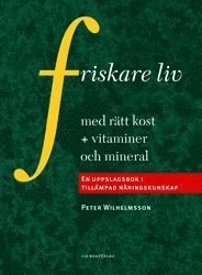 Friskare liv med rätt kos; Peter Wilhelmsson; 2003