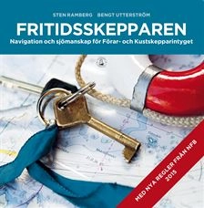 Fritidsskepparen : navigation och sjömanskap för förar- och kustskepparintyget; Sten Ramberg, Bengt Utterström; 2011