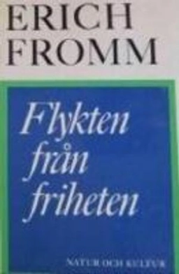 Fromm, E/Flykten från friheten; E Fromm; 1982