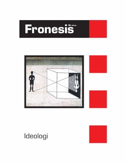 Fronesis 52-53. Ideologi; Rahel Jaeggi, Renata Salecl, Franco Berardi; 2015