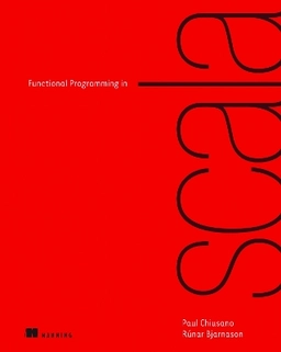 Functional programming in Scala; Paul. Chiusano; 2014