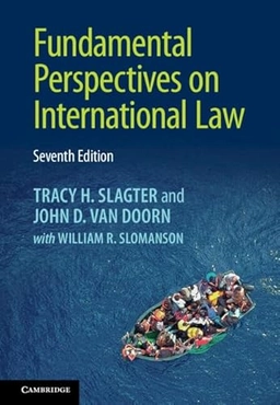 Fundamental perspectives on international law; Tracy H. Slagter; 2023