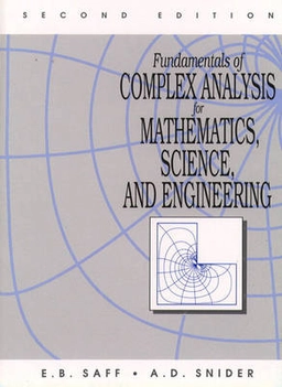 Fundamentals of complex analysis for mathematics, science, and engineering; Edward Barry Saff; 1993