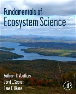Fundamentals of ecosystem science; Kathleen C. Weathers; 2013