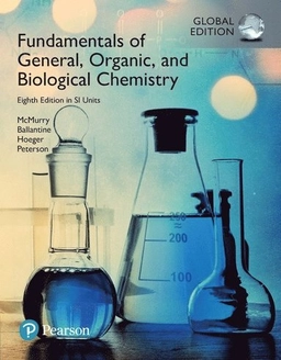 Fundamentals of General, Organic and Biological Chemistry; John McMurry; 2017