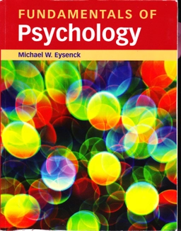 Fundamentals of psychology; Michael W. Eysenck; 2009
