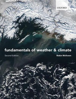 Fundamentals of weather and climate; Robin McIlveen; 2010