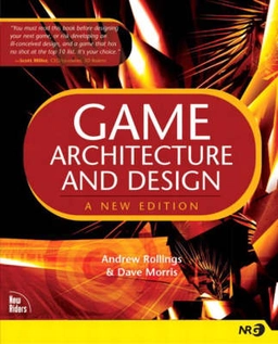 Game architecture and design; Andrew Rollings; 2003