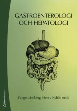 Gastroenterologi och hepatologi; Greger Lindberg, Henry Nyhlin; 2016