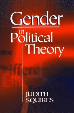 Gender in political theory; Judith Squires; 1999