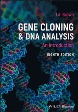 Gene cloning and DNA analysis : an introduction; Terence A. Brown; 2021