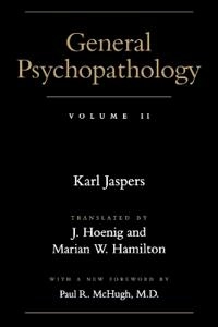 General psychopathology; Karl Jaspers; 1997