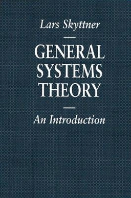 General systems theory : an introduction; Lars Skyttner; 1996